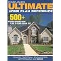 Ultimate Home Plan Reference: 500+ Designs from 1,000-5,000 Square Feet