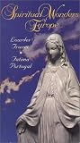Lourdes, France & Fatima, Portugal
