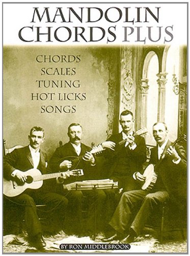 Mandolin Chords Plus: Chords, Scales, Tuning, Hot Licks, Songs