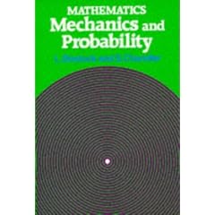 Mathematics - Mechanics and Probability