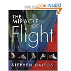 The Miracle of Flight by Stephen Dalton