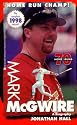 Mark McGwire: A Biography