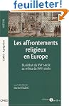 Les affrontements religieux en Europe...