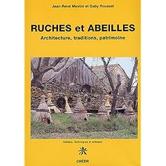Ruches et abeilles : Architecture, traditions, patrimoine