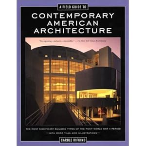 A Field Guide to Contemporary American Architecture