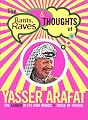 The Rants, Raves and Thoughts of Yasser Arafat: The Leader in His Own Words + Those of Others