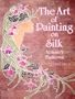 The Art of Painting on Silk, Vol. 3: Fashions
