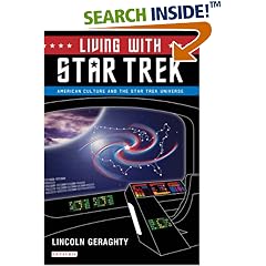 Living with Star Trek: American Culture and the Star Trek Universe
