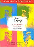Jules Ferry, La République éducatrice