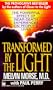 Transformed By The Light: The Powerful Effect Of Near-death Experiences On People's Lives