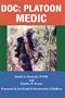 Doc: Platoon Medic