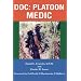Doc: Platoon Medic