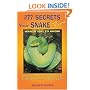 277 Secrets Your Snake and Lizard Wants you to Know Unusual and useful Information for Snake Owners & Snake Lovers