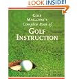Golf Magazine's Complete Book of Golf Instruction by  George Peper