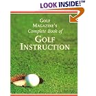 Click here to buy Golf Magazine's Complete Book of Golf Instruction by George Peper.