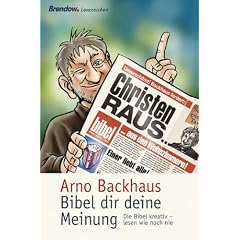 Bibel dir deine Meinung. Die Bibel kreativ - lesen wie noch nie