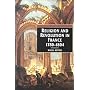Religion and Revolution in France, 1780-1804