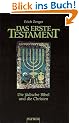 Das Erste Testament. Die j�dische Bibel und die Christen
