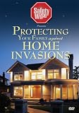 Safety Wise presents Protecting Your Family from Home Invasions