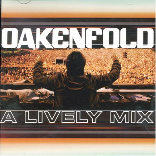 Paul Oakenfold - Lively Mix - Zortam Music