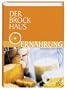 Der Brockhaus. Ern�hrung. Gesund essen, bewu�t leben.