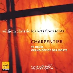 Charpentier - Grand Office des Morts; Te Deum