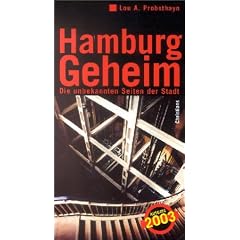 Hamburg Geheim. Die unbekannten Seiten der Stadt