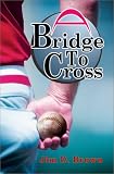 A Bridge To Cross