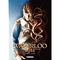 Waterloo 1911, Tome 2 : Welly, le petit