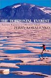 The Horizontal Everest: Extreme Journeys on Ellesmere Island