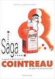 Revue Le Chêne  / Cointreau. La Saga de la marque mondiale 1849-1999