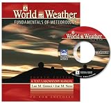 A World of Weather: Fundamentals of Meteorology W/CD-Rom(4th Edition) image