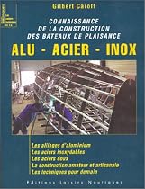 Connaissance de la construction des bateaux de plaisance, HS num&eacute;ro 16 : Alu - Acier - Inox