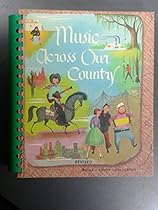 Music Across Our Country - Together We Sing Series Music Across Our Country - Together We Sing Series