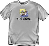 WIFE IS GOOD SHIRTS - WIFE IS GOOD BEER T-SHIRT - OFFICIAL WIFE IS GOOD BEER TEE - BEST PRICE