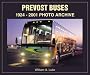 Prevost Buses: 1924 Through 2002 Photo Archive
