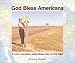 God Bless Americana by Charles Phoenix ISBN 1558686444
