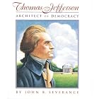 Click here to buy Thomas Jefferson: Architect of Democracy by John B. Severance.