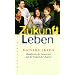 Zukunft Leben: Buddhistische Antworten auf die Fragen der Jugend