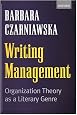 Writing Management: Organization Theory as a Literary Genre