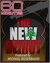 60 Minutes - The New Beirut (December 25, 2005)