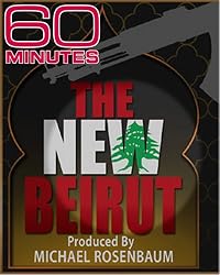 60 Minutes - The New Beirut (December 25, 2005)