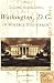 Washington, D.C. in Vintage Postcards (DC) (Postcard History)