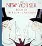 The New Yorker Book of True Love Cartoons