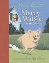 Mercy Watson to the Rescue (Mercy Watson)