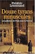 Douze tyrans minuscules
