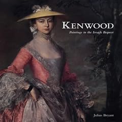 Kenwood: Paintings in the Iveagh Bequest