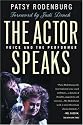 The Actor Speaks: Voice and the Performer
