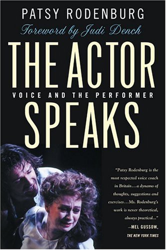The Actor Speaks: Voice and the Performer