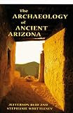 The Archaeology Of Ancient Arizona